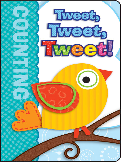 Title details for Tweet, Tweet, Tweet!, Grades Infant - Preschool by Brighter Child - Available